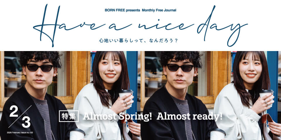 HAVE A NICE DAY バックナンバー | BORN FREE Online Shop