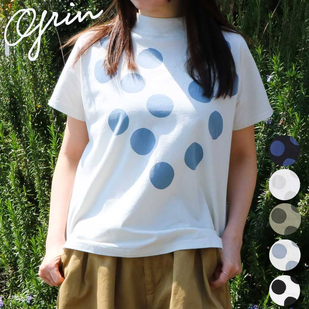grin グリン エーゲ海天竺 モック ドットプリント Tシャツ｜BORN FREE