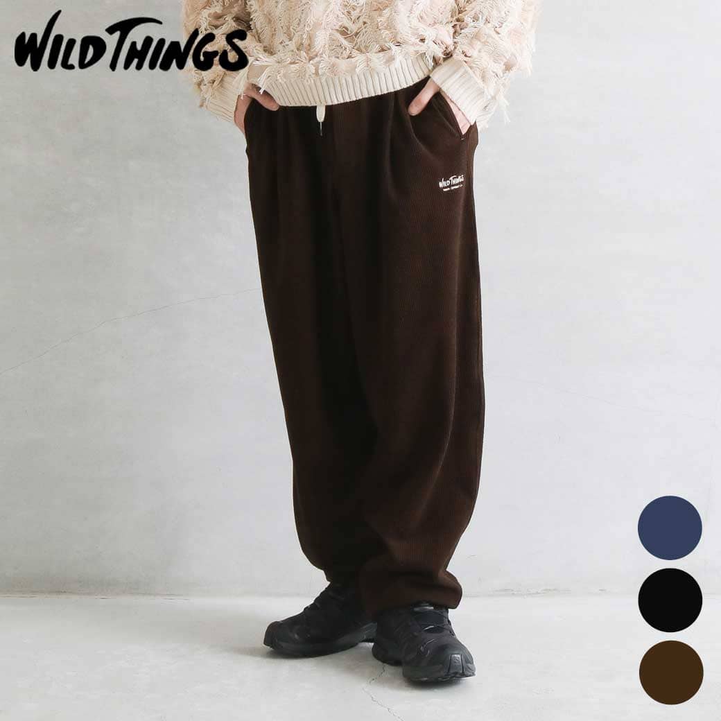 WILD THINGS ワイルドシングス コーデュロイ ラックス パンツ｜BORN